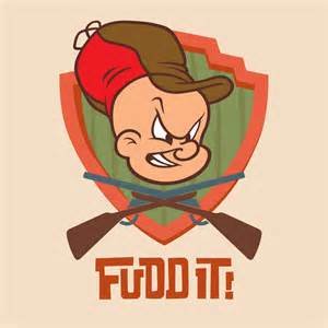 fudd it.jpg