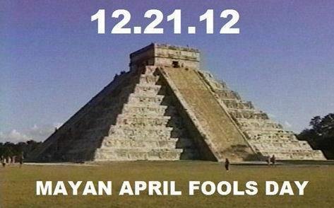 Mayan April Fools Joke!.jpg